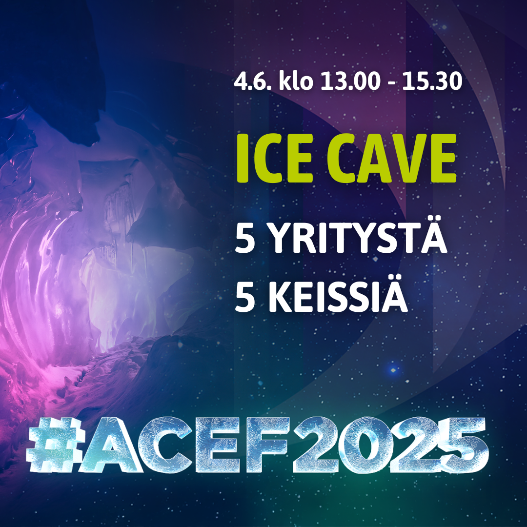 ACEF2025-forum 3.-4.6. Kemissä 4.6. klo 13-15.30 Ice Cave 5 yritystä 5 keissiä. Grafiikka Soile Suvanto Kemin Digipolis oy