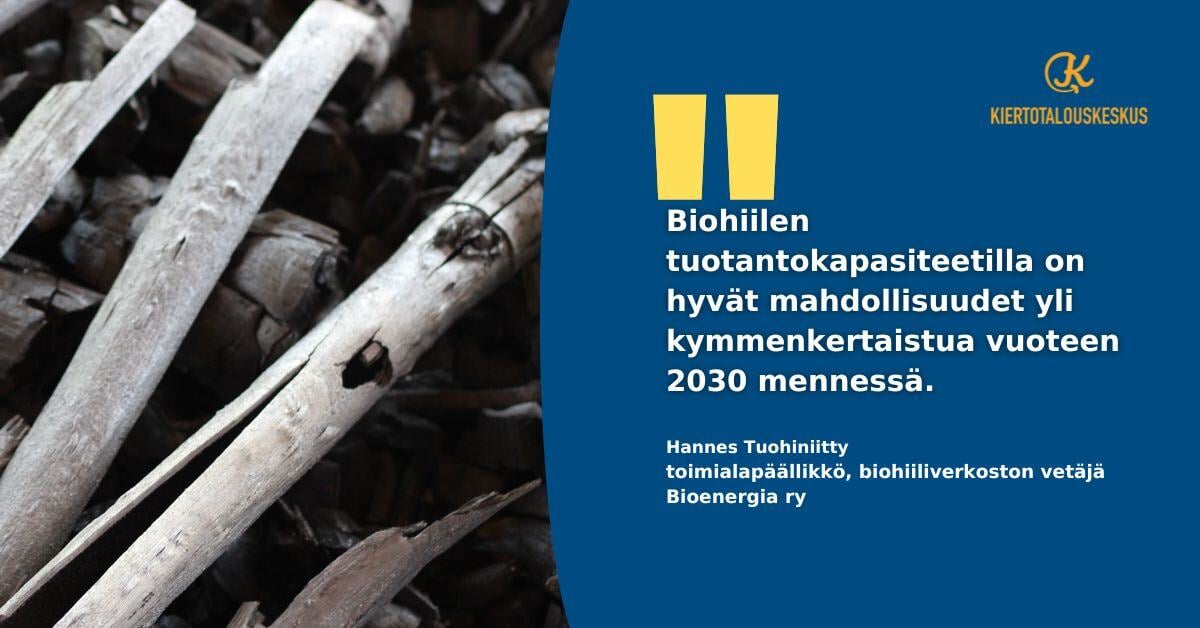 Biohiilialan tuotantokapasiteetilla on hyvät mahdollisuudet kymmenkertaistua vuoteen 2030 mennessä.