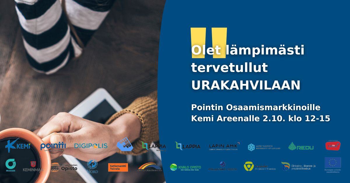 Tervetuloa URAKAHVILAAN Pointin Osaamismarkkinoille Kemi Areenalle 2.10.2024 klo 12-15.